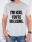 I'm Here You're Welcome T-shirt product 1